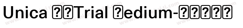 Unica 77Trial Medium字体转换